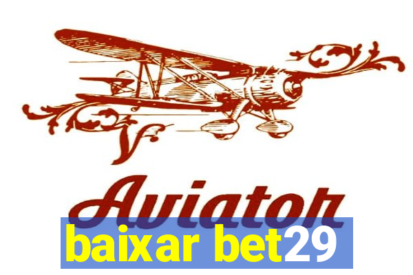 baixar bet29